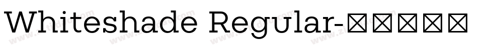 Whiteshade Regular字体转换